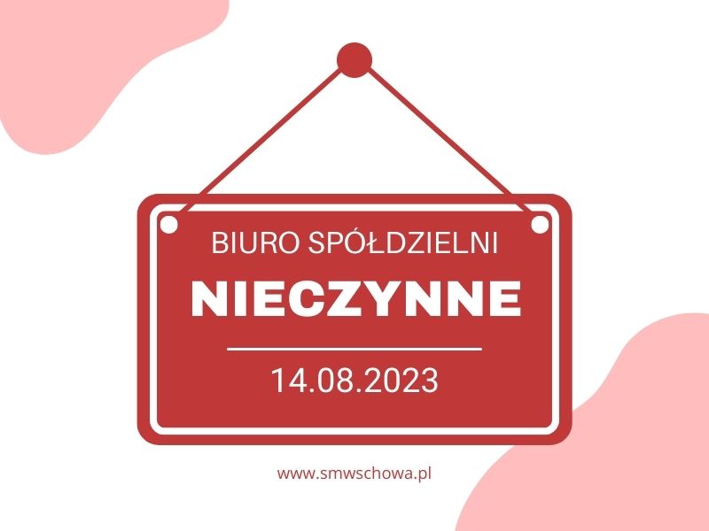 You are currently viewing OGŁOSZENIE – 14.08.2023 r. biuro Spółdzielni będzie nieczynne